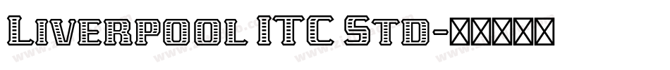 Liverpool ITC Std字体转换